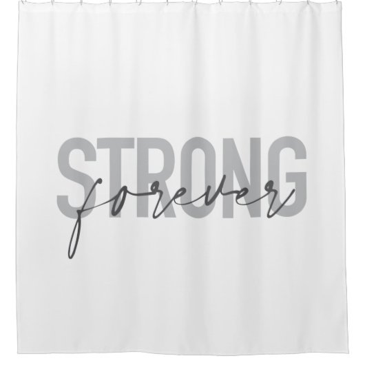 Modernes, einfaches, elegantes Design Strong Forev Duschvorhang (Vorderseite)
