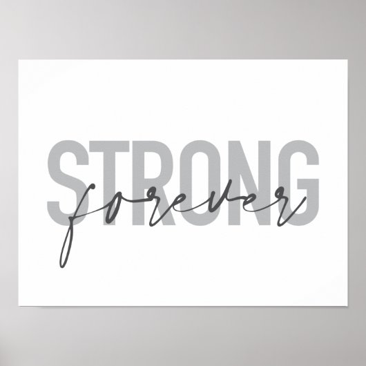 Modernes, einfaches, elegantes Design Strong Forev Poster (Vorne)