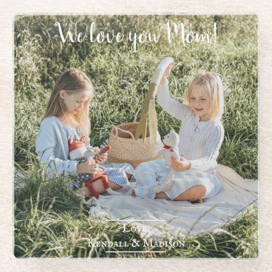 Modernes Foto Wir Liebe Sie Mama Glas Untersetzer (Vorderseite)