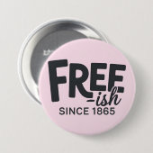 Modernes Freies seit 1865 Typografie jüdisch Button (Vorne & Hinten)