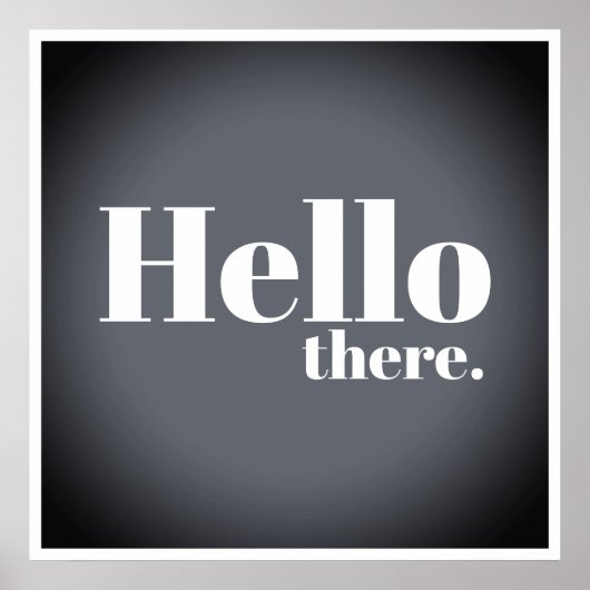 Modernes Gradient Hello There Typografie Poster (Vorne)