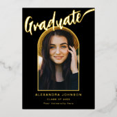 Modernes Graduate Foto Arch Calligraphy Black Gold Folieneinladung (Vorderseite)