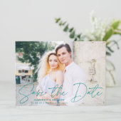 Modernes handgeschriebenes Aquamarines Script-Foto Save The Date (Stehend Vorderseite)