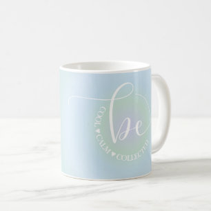 Modernes inspirierendes Zitat Blau Cool ruhig sein Kaffeetasse