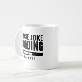 Modernes Minimal an Onkel Joke Loading Bitte warte Kaffeetasse (Vorderseite Links)