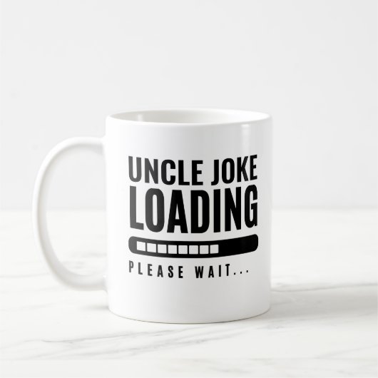 Modernes Minimal an Onkel Joke Loading Bitte warte Kaffeetasse (Links)