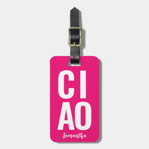 Modernes Niedliches Funny Bold Ciao Neon Pink Gepäckanhänger