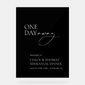 Modernes "One Day Away" Probe Dinner Transparent Acrylschild (Vorderseite)