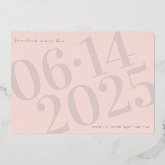Modernes Save the Date Blush/Rose Gold Folieneinladung (Rückseite)