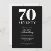 Modernes Schwarz-Weiß-Elegant 70. Geburtstag Einladung (Vorderseite)