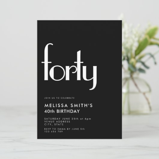 Modernes Schwarz-weiß Simple Stylish 40. Geburtsta Einladung (Stehend Vorderseite)