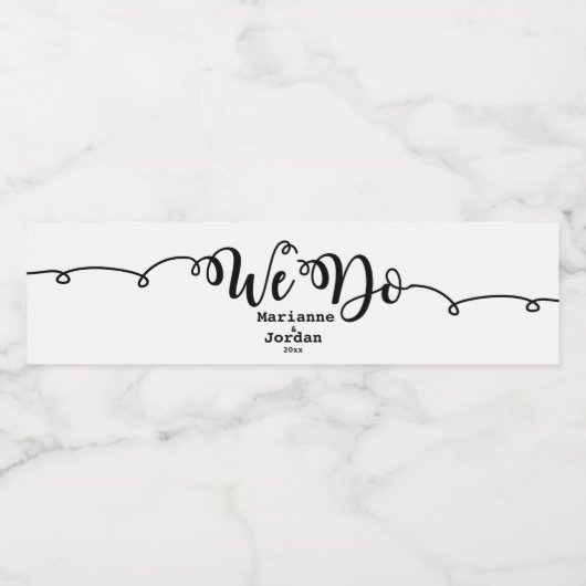 Modernes, Schwarz & Weiß "Wir tun" Wasserflaschenetikett (Einzelnes Label)