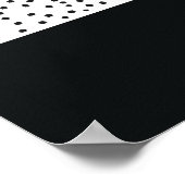 Modernes Schwarz-weißes Polka-Muster Poster (Ecke)