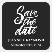 Modernes Schwarzes Brush Lettered Save the Date We Quadratischer Aufkleber (Vorderseite)
