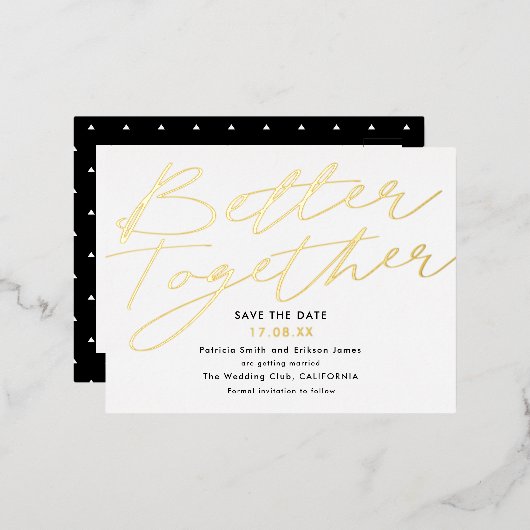 Modernes schwarzes Gold besser Save the Date Folie Einladungspostkarte (Vorderseite/Rückseite)