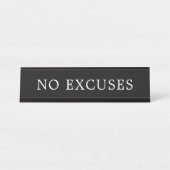 Modernes Schwarzweiss kein Entschuldigungs-Zeichen Schreibtischnamensplakette (Vorderseite )