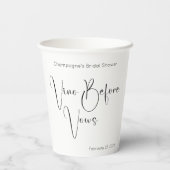Modernes Script Brautparty Vino Before Vows Pappbecher (Rückseite)