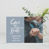Modernes Script Dusty Blue Foto Save the Date Ankündigung (Stehend Vorderseite)