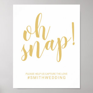 Modernes Script Gold Oh Snap Hochzeitszeichen Poster