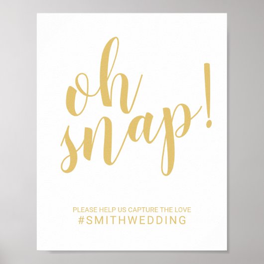 Modernes Script Gold Oh Snap Hochzeitszeichen Poster (Vorne)