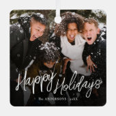 Modernes Script Happy Holidays Weihnachtsfest Foto Ornament Aus Metall (Vorderseite)