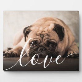 Modernes Script Liebe Pet Foto Fotoplatte