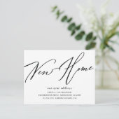 Modernes Script Neue Zuhause Moving Ankündigung Po Postkarte (Stehend Vorderseite)