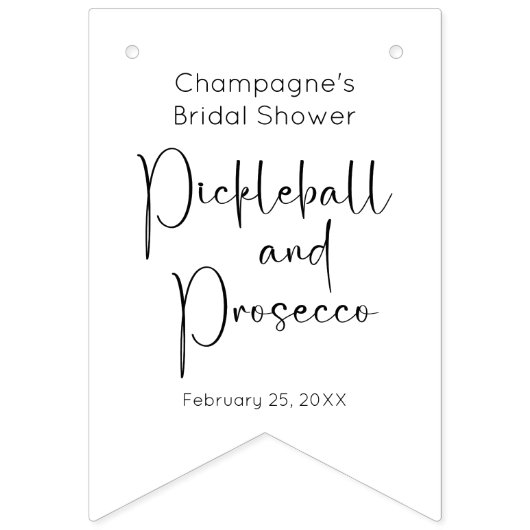 Modernes Script Pickleball & Prosecco Brautparty Wimpelkette (Erste Fahne)