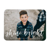 Modernes Shine Bright Script Foto Magnet (Horizontal)
