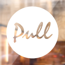 Modernes Skript White PULL Business Window Decal Fensteraufkleber