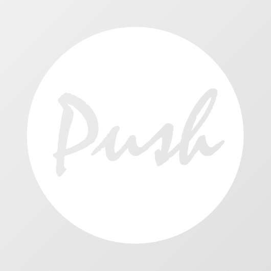 Modernes Skript White PUSH Business Window Decal Fensteraufkleber (Blatt)