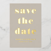 Modernes Taupe Foto Save the Date Gold Folieneinladung (Vorderseite)