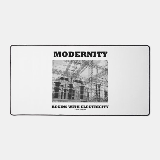 Modernität beginnt mit elektrischen Netzen Schreibtischunterlage (Vorderseite)