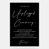 Modernmodernes unplu Unplugged Zeremonie Akryllisc Acrylschild (Vorderseite)