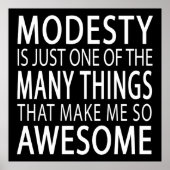 Modesty macht mich Phantastisch - Funny Attide Slo Poster (Vorne)
