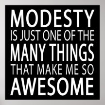 Modesty macht mich Phantastisch - Funny Attide Slo