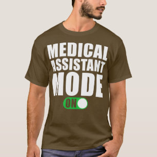 Modus eines medizinischen Assistenten T-Shirt