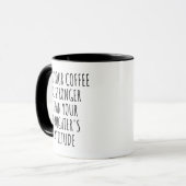 Möge dein Kaffee stärker sein als der deiner Tocht Tasse (Vorderseite Links)