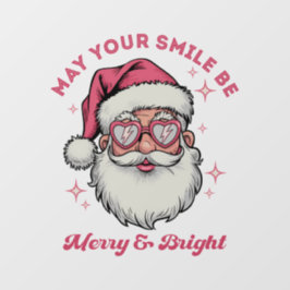 Möge dein Lächeln fröhlich und hell sein Fensteraufkleber