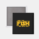 Möge der Fisch mit dir sein - Lustiges Fischen Magnet (Vorderseite/Rückseite)