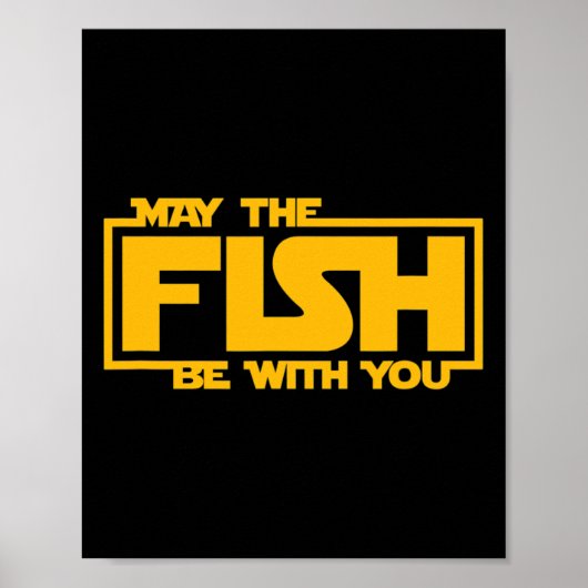 Möge der Fisch mit dir sein - Lustiges Fischen Poster (Vorne)
