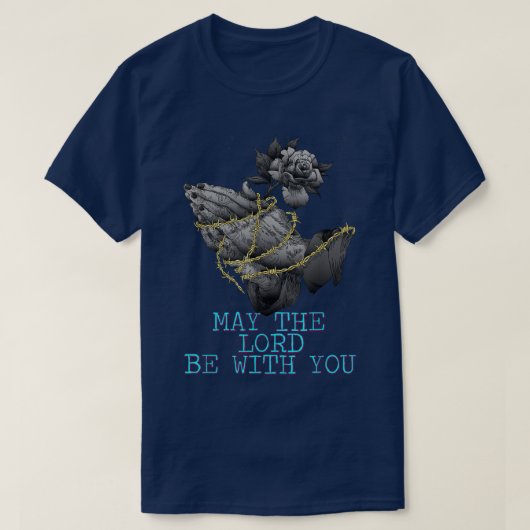 Möge der Herr bei dir sein, Gott, lustig T-Shirt (Design vorne)