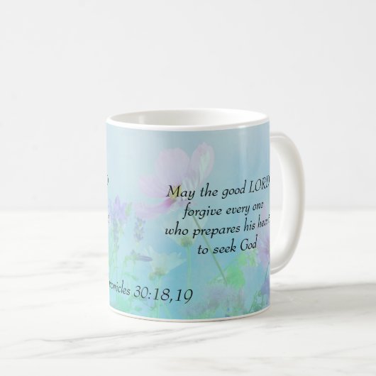 Möge der Herr vergeben, 2 Chroniken 30 Kaffeetasse (VorderseiteRechts)