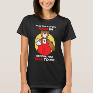 Möge der Kaffee eintreten, bevor Sie ernsthaft übe T-Shirt