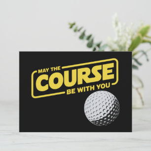 Möge der Platz mit dir sein Lustiger Golf Golfen Einladung