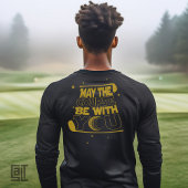 Möge der Platz mit dir sein Lustiger Golf T-Shirt