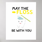 Möge der Schwung bei dir Zahnarzt sein Poster (Vorne)