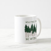 Möge der Wald bei dir GERETTET werden Kaffeetasse (VorderseiteRechts)