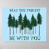 Möge der Wald bei dir GERETTET werden Poster (Vorne)