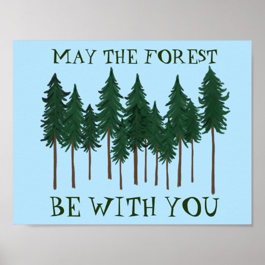 Möge der Wald bei dir GERETTET werden Poster (Vorne)